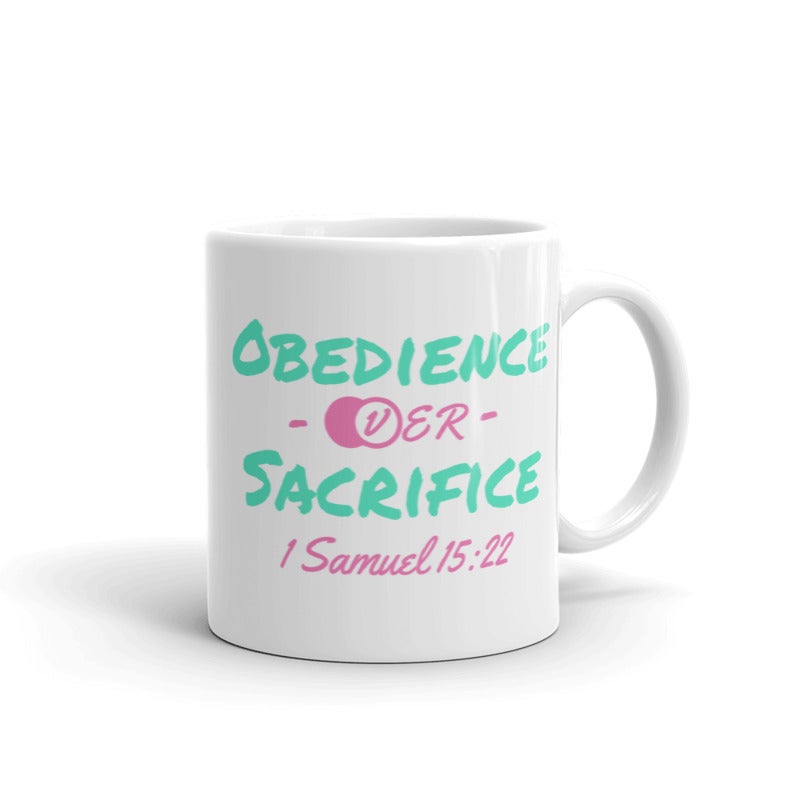 Obedience Over Sacrifice Mug 2.0