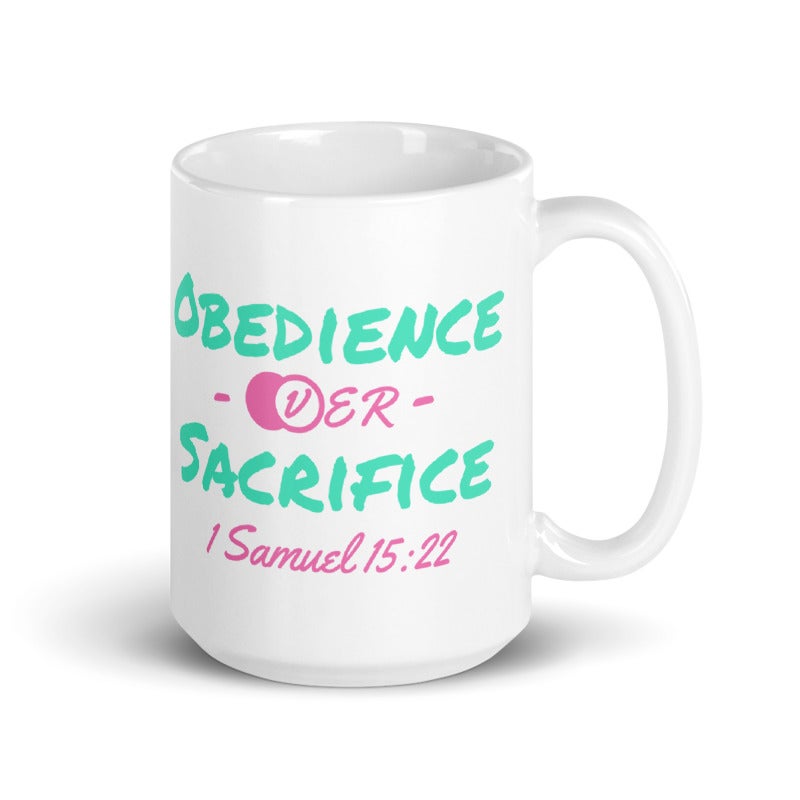 Obedience Over Sacrifice Mug 2.0